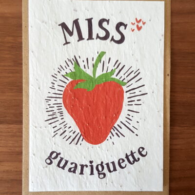 Carte à planter - Miss guariguette