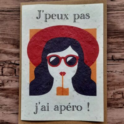 Carte à planter - J'peux pas j'ai apéro !