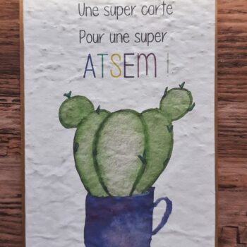 Carte à planter - Une super carte pour une super ATSEM !