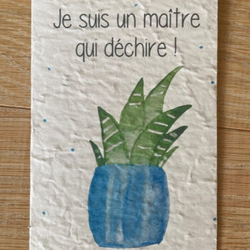 Carte à planter - Je suis un maître qui déchire !